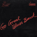 Go Graal Blues Band - They Send Me Away