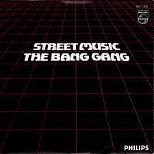 The Bang Gang - Street Music
