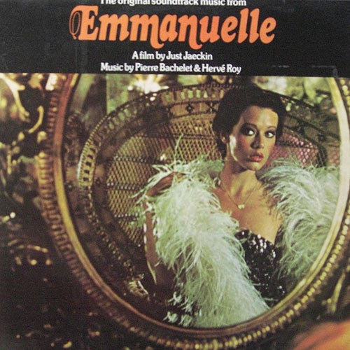 Pierre Bachelet And Hervé Roy - Emmanuelle - The Original Soundtrack