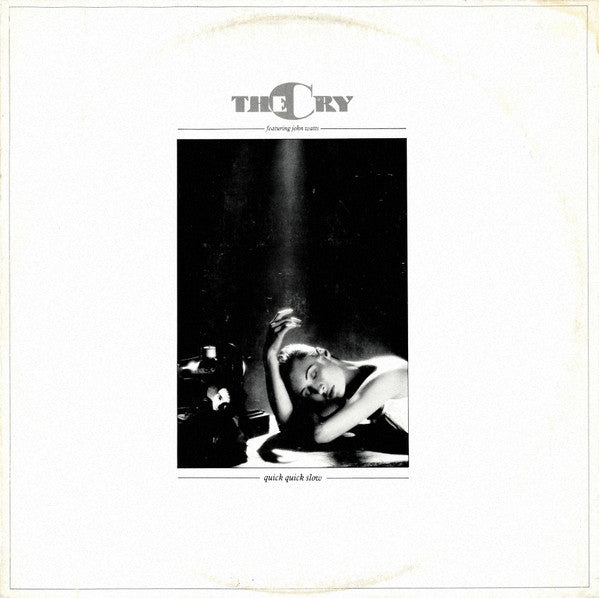 The Cry Featuring John Watts - Quick Quick Slow