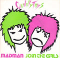 Cuddly Toys - Madman / Join The Girls