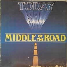Middle Of The Road - Today