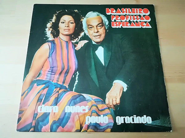 Clara Nunes E Paulo Gracindo - Brasileiro Profissão Esperança