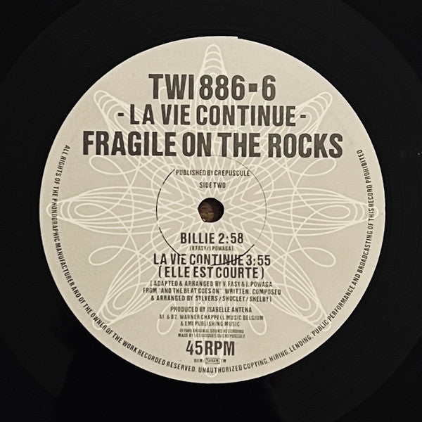 Fragile On The Rocks - La Vie Continue..