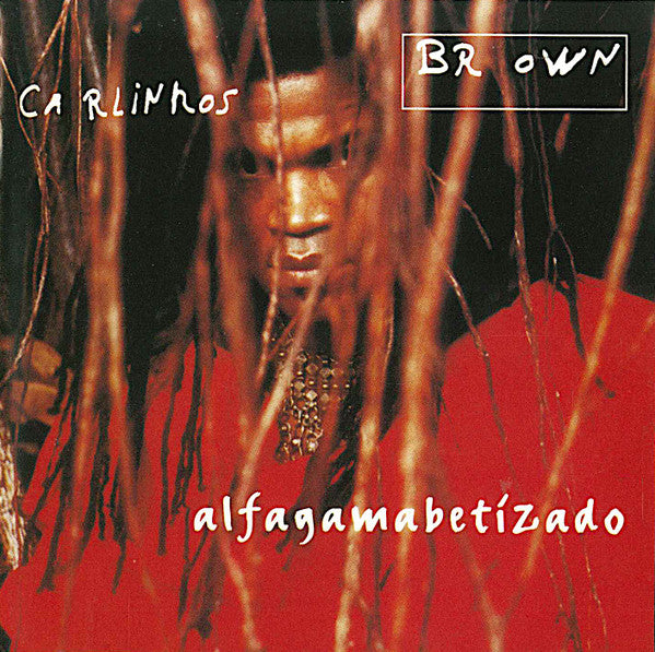 Carlinhos Brown - Alfagamabetizado