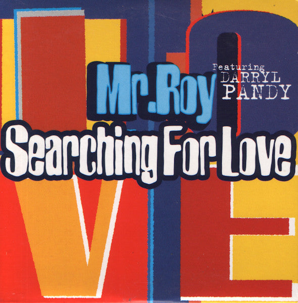 Mr. Roy Featuring Darryl Pandy - Searching For Love