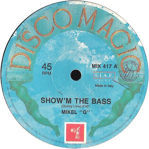 Mikel "G" - Show'm The Bass (The Remix)
