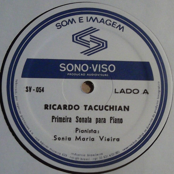 Ricardo Tacuchian - Sonia Maria Vieira - As Duas Sonatas Para Piano De Ricardo Tacuchian