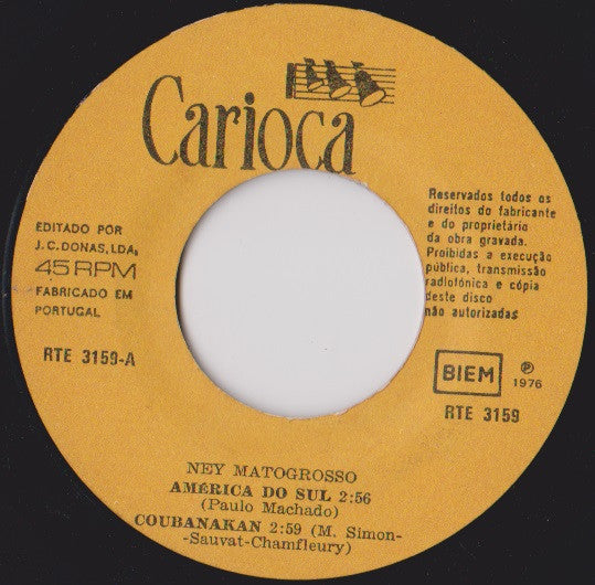 Ney Matogrosso - América Do sul / Coubanakan / Idade Do Ouro / Mãe Preta (Barco Negro)