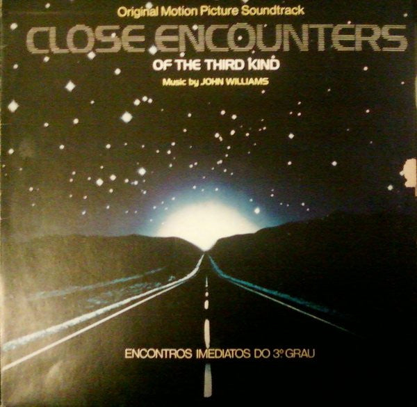 John Williams (4) - Close Encounters Of The Third Kind (Original Motion Picture Soundtrack)