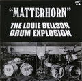 The Louie Bellson Drum Explosion - Matterhorn