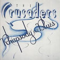 The Crusaders - Rhapsody And Blues