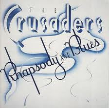 The Crusaders - Rhapsody And Blues