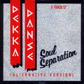 Dekka Danse - Soul Separation (Alternative Version)