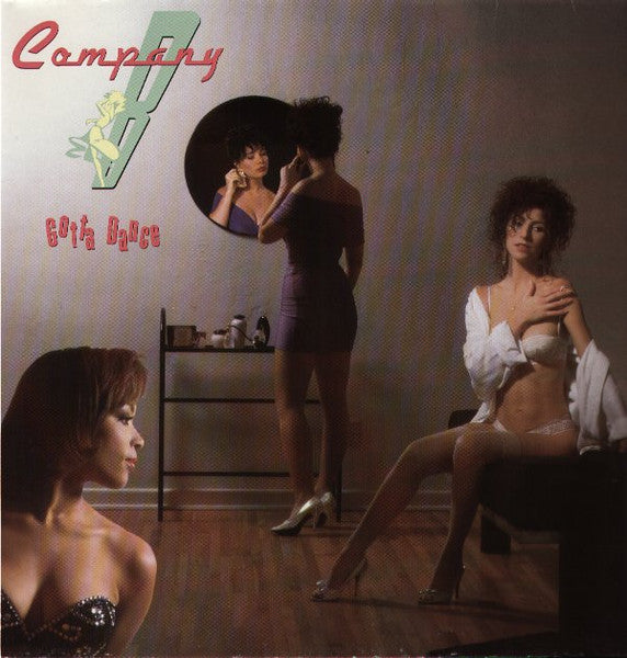 Company B - Gotta Dance