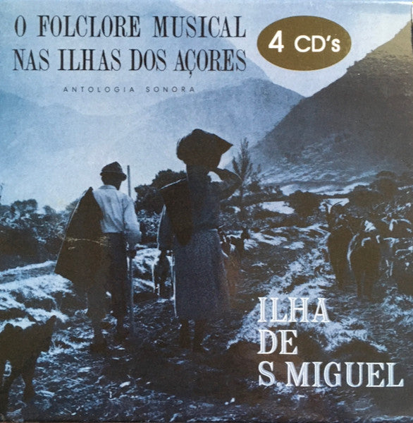Various - O Folclore Musical Nas Ilhas Dos Açores: Antologia Sonora Da Ilha De São Miguel