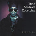 Thee Maddkatt Courtship - Alone In The Dark