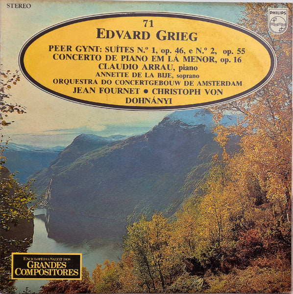 Edvard Grieg - Claudio Arrau, Annette de la Bije, Concertgebouworkest, Jean Fournet, Christoph von Dohnányi - Peer Gynt: Suítes N.º 1, Op. 46 E N.º 2, Op. 55 / Concerto De Piano Em Lá Menor, Op. 16