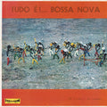 De Castro, E Seu Conjunto - Tudo É!... Bossa Nova