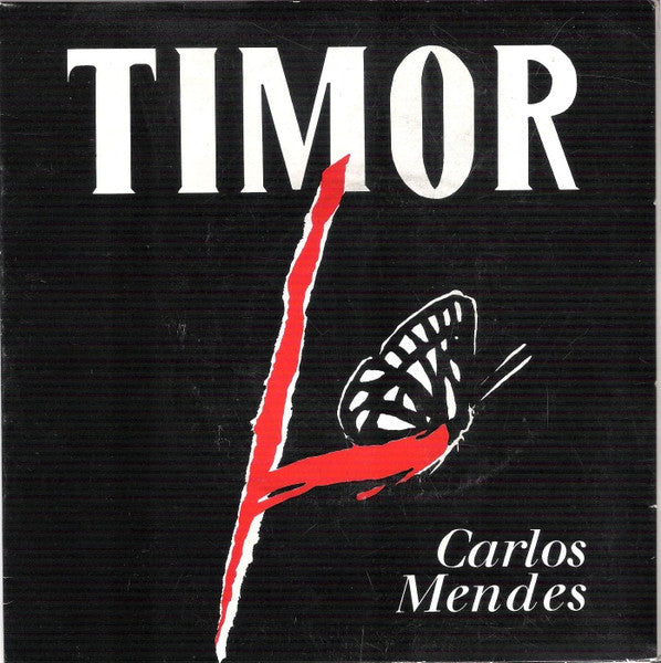 Carlos Mendes - Todos Nós Somos Timor