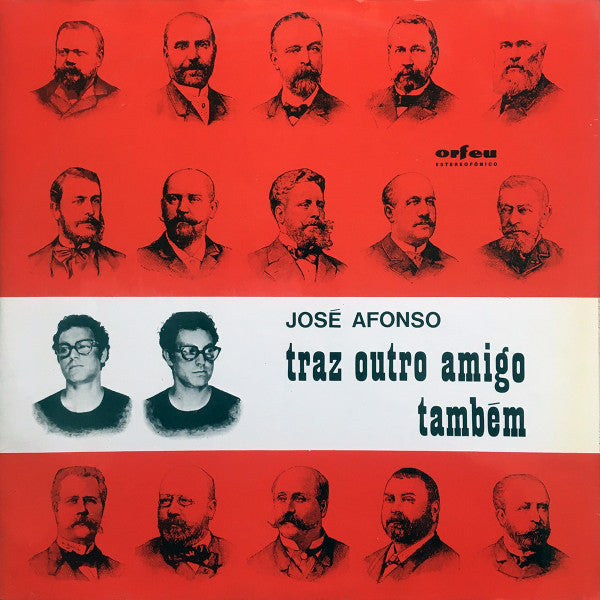 José Afonso - Traz Outro Amigo Também