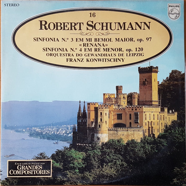 Robert Schumann, Gewandhausorchester Leipzig, Franz Konwitschny - Sinfonia Nº. 3 Em Mi Bemol Maior, Op. 97 "Renana" / Sinfonia Nº. 4 Em Ré Menor, Op. 120
