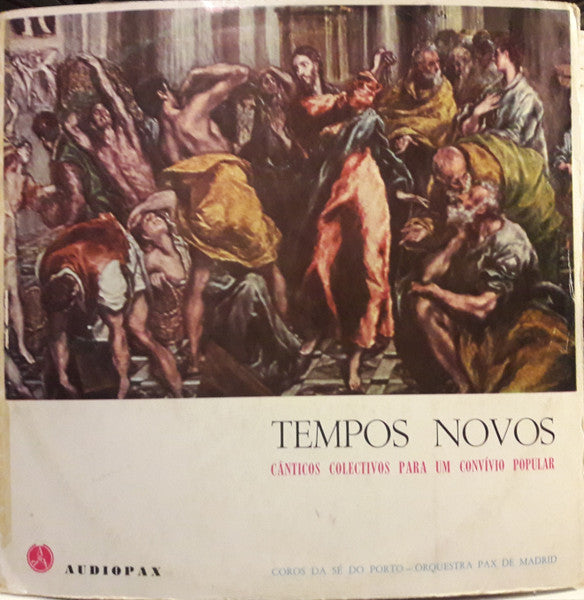 Ferreira Dos Santos (2) - Coros Da Sé Do Porto, Orquestra Pax de Madrid - Tempos Novo - Cânticos Colectivos Para Um Convívio Popular