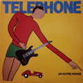 Téléphone - Un Autre Monde