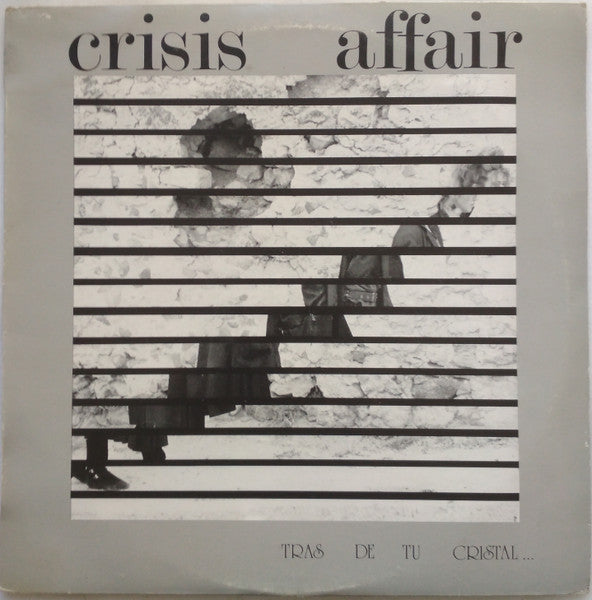 Crisis Affair - Tras De Tu Cristal...