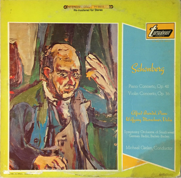 Arnold Schoenberg / Alfred Brendel / Wolfgang Marschner - Piano Concerto, Op. 42 / Violin Concerto, Op. 36