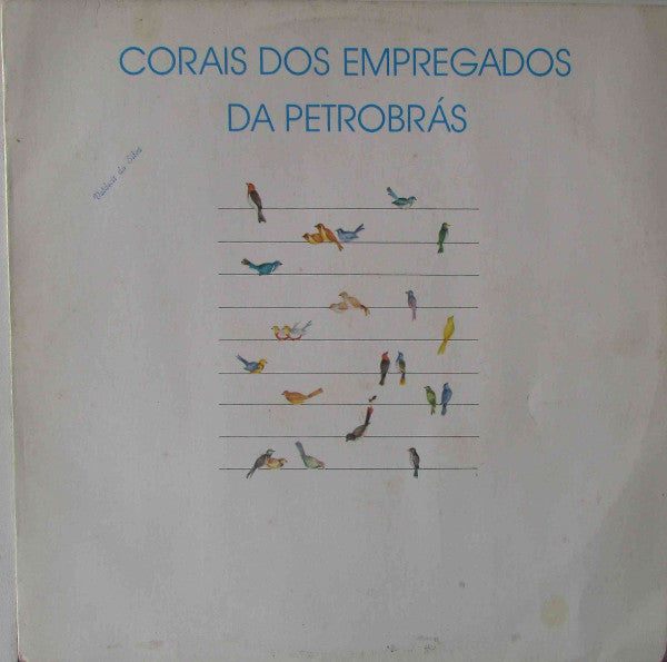 Corais Dos Empregados Da Petrobrás - Corais Petrobrás 1989