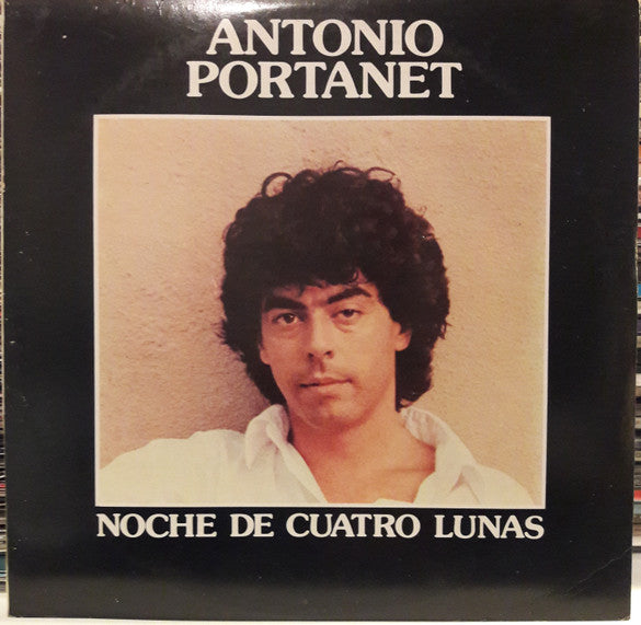 António Portanet - Noche De Cuatro Lunas