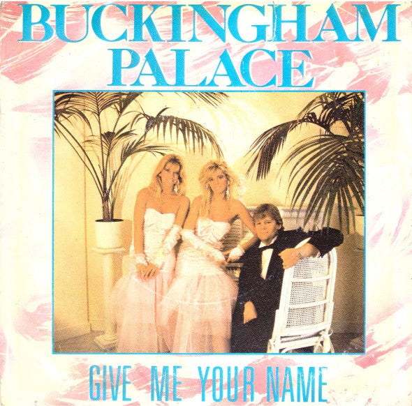 Buckingham Palace (2) - Give Me Your Name