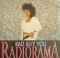 Radiorama - Bad Boy You