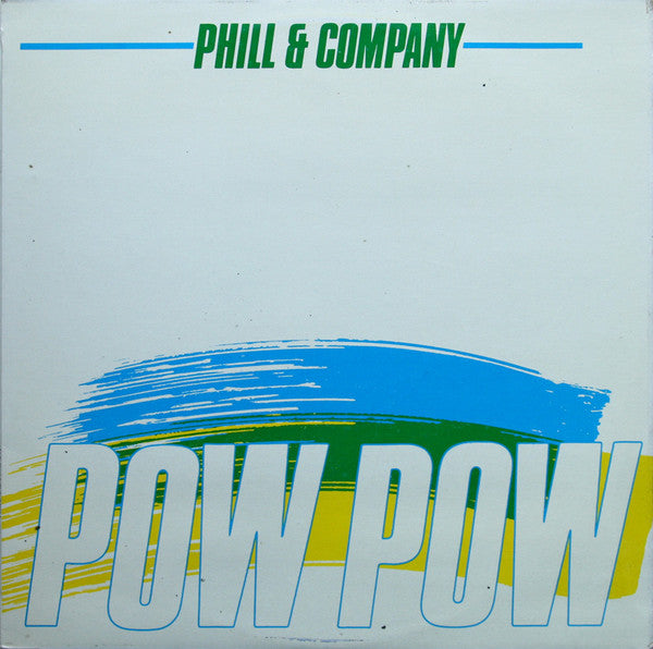Phill & Company - Pow Pow