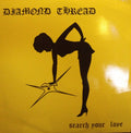 Diamond Thread - Search Your Love