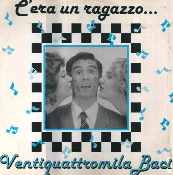 Ventiquattromila Baci - C'Era Un Ragazzo...