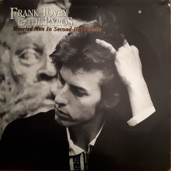 Frank Tovey & The Pyros - Worried Men In Second-Hand Suits