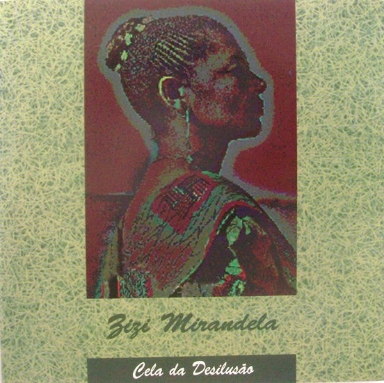 Zizi Mirandela, Banda Zimbo - Cela De Desilusão