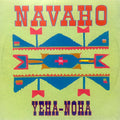 Navaho - Yeha-Noha