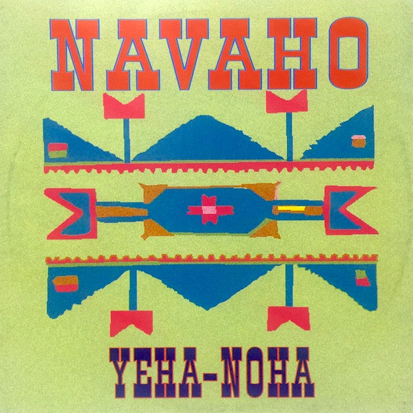 Navaho - Yeha-Noha