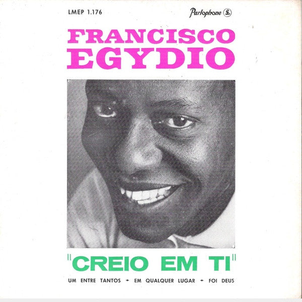 Francisco Egydio - Creio Em Ti