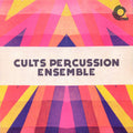 Cults Percussion Ensemble - Cults Percussion Ensemble