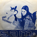 Sam (63) - Only Yesterday / Cry Wolf