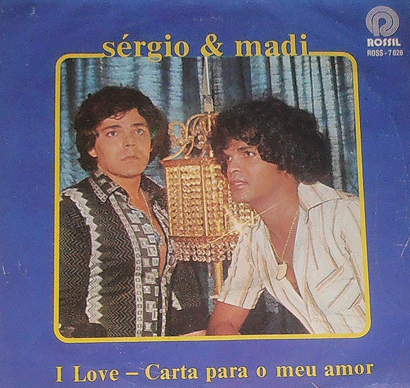 Sérgio E Madi - I Love - Carta Para O Meu Amor