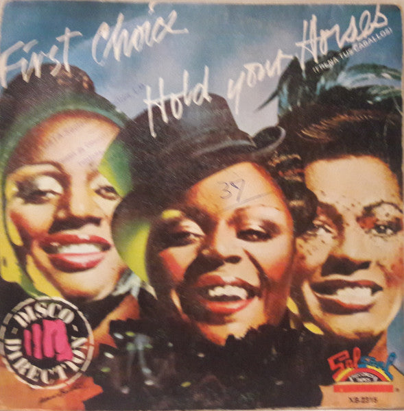 First Choice - Hold Your Horses = Frena Tus Caballos
