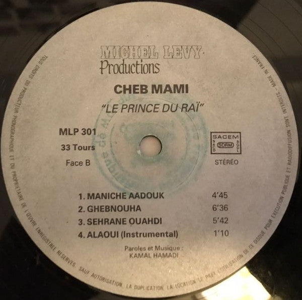 Cheb Mami - Le Prince Du Raï = The Prince Of Raï Music