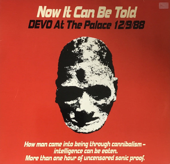 Devo - Now It Can Be Told (Devo At The Palace 12/9/88)