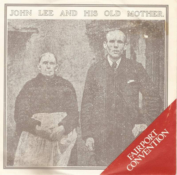 Fairport Convention - John Lee And His Old Mother