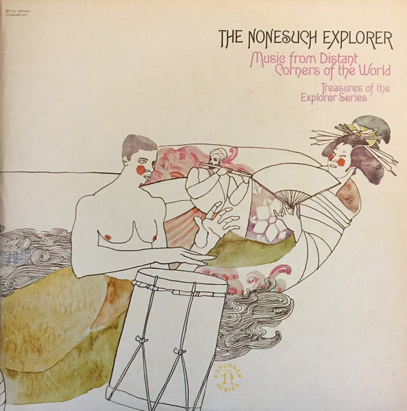 Various - The Nonesuch Explorer - Music From Distant Corners Of The World - Treasures Of The Explorer Series